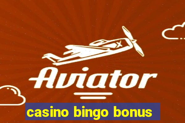 casino bingo bonus