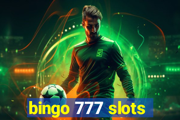 bingo 777 slots