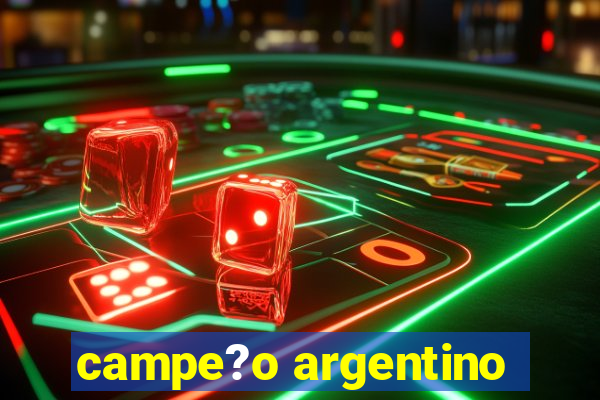 campe?o argentino