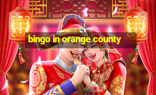 bingo in orange county