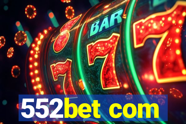 552bet com