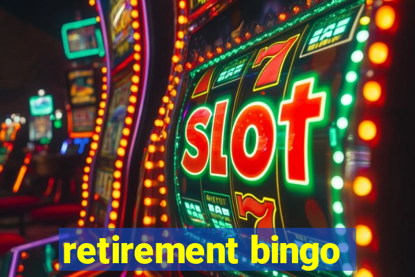 retirement bingo