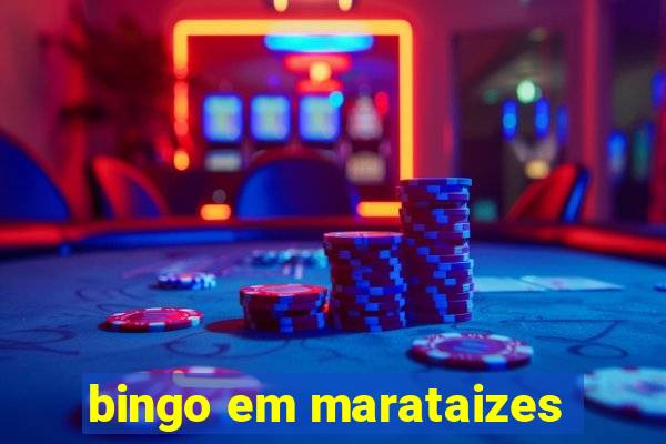 bingo em marataizes