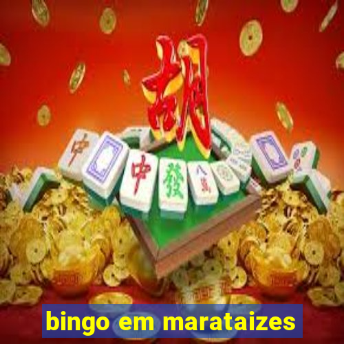 bingo em marataizes