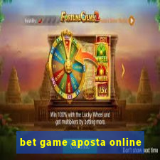 bet game aposta online