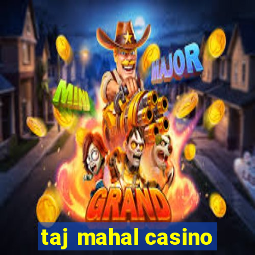 taj mahal casino