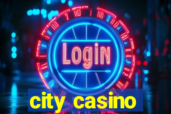 city casino