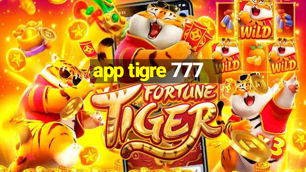 app tigre 777