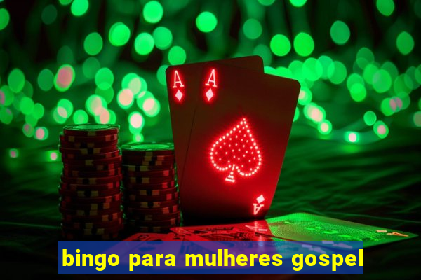 bingo para mulheres gospel