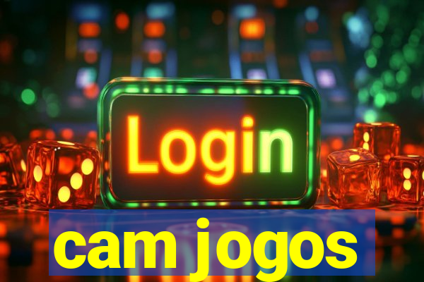 cam jogos