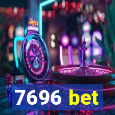 7696 bet