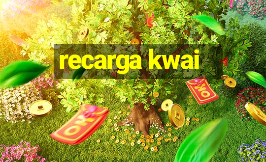 recarga kwai