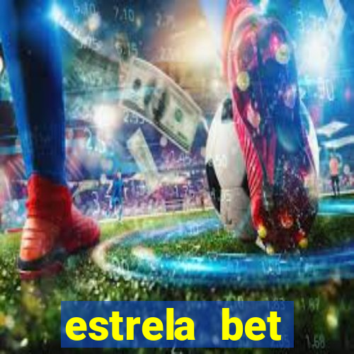 estrela bet patrocina quem