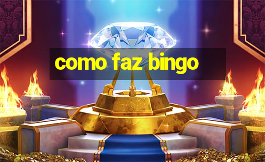 como faz bingo