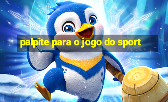 palpite para o jogo do sport