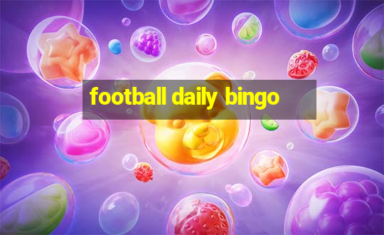 football daily bingo