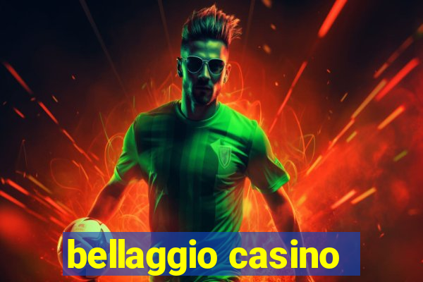 bellaggio casino