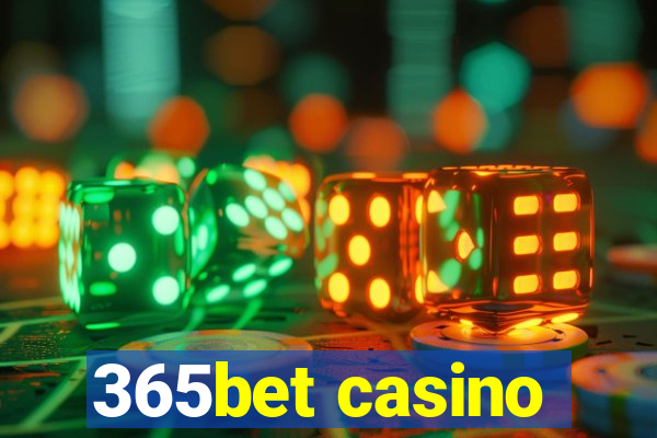 365bet casino