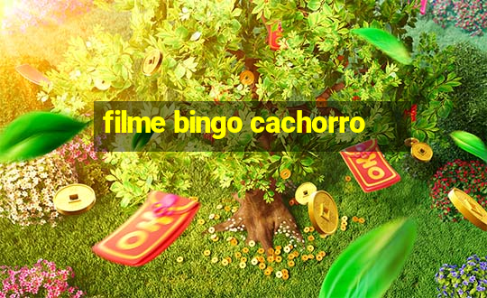 filme bingo cachorro