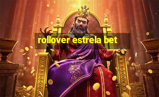 rollover estrela bet