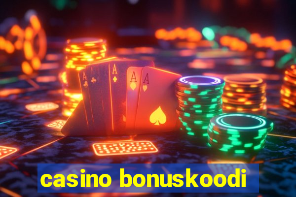 casino bonuskoodi