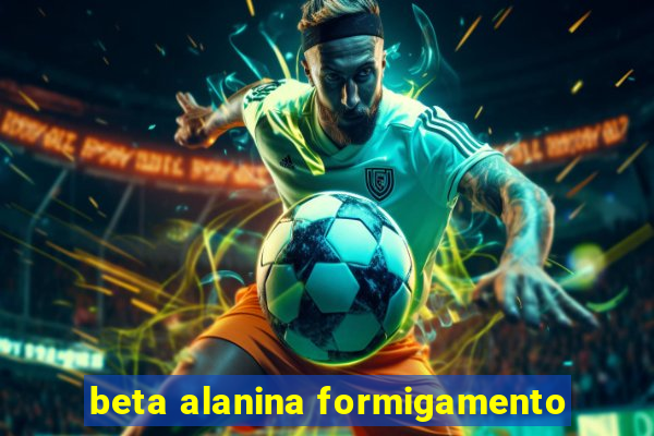 beta alanina formigamento