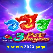 slot win 2023 paga