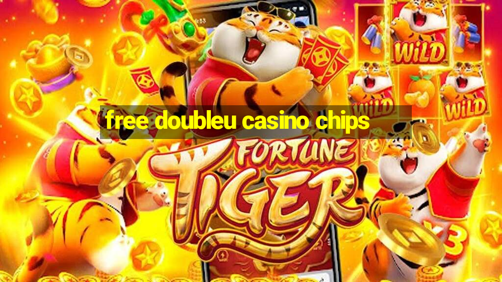 free doubleu casino chips