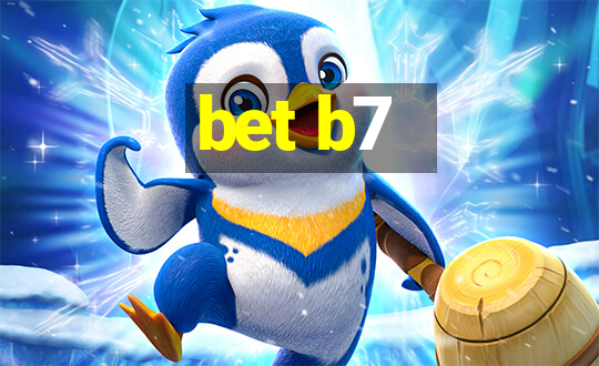 bet b7