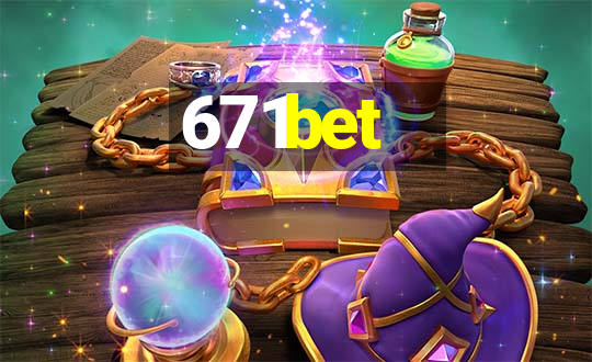 671bet