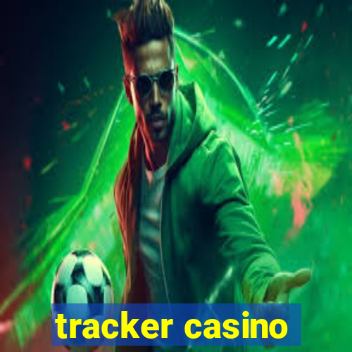 tracker casino