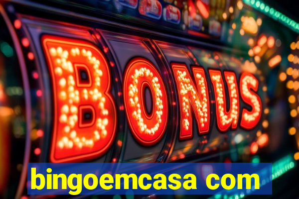 bingoemcasa com