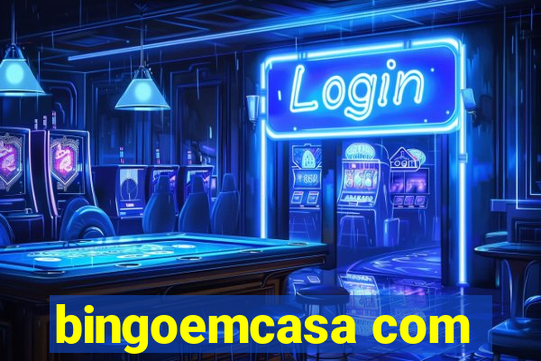 bingoemcasa com