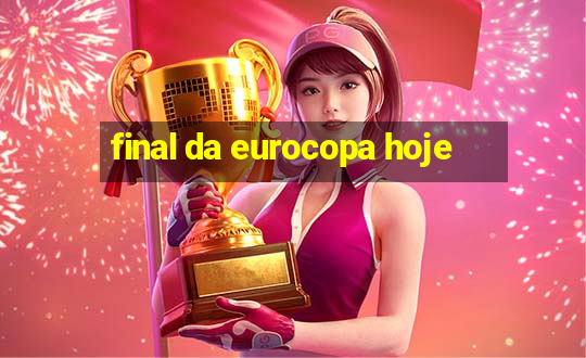 final da eurocopa hoje