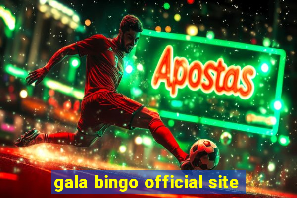 gala bingo official site