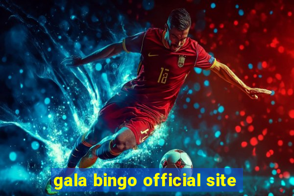 gala bingo official site