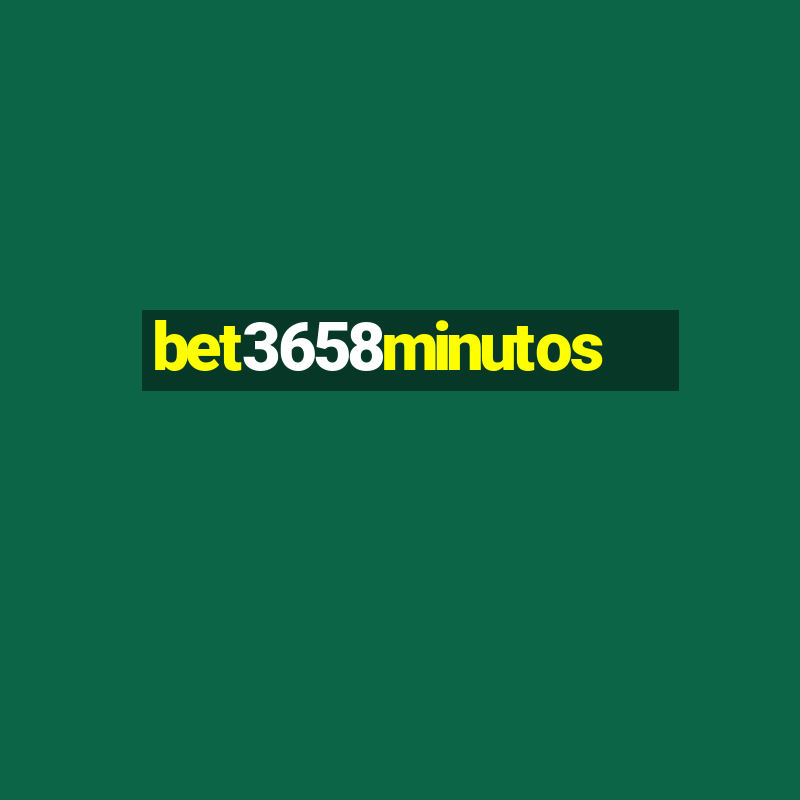 bet3658minutos