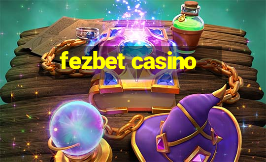 fezbet casino