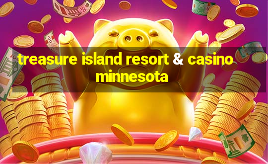 treasure island resort & casino minnesota