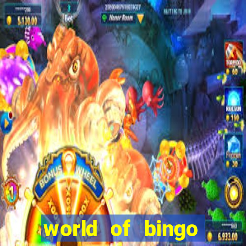 world of bingo zitro online