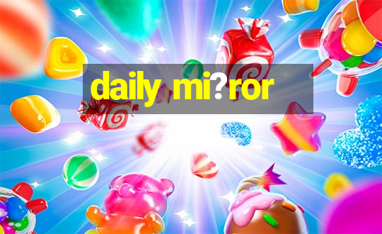 daily mi?ror