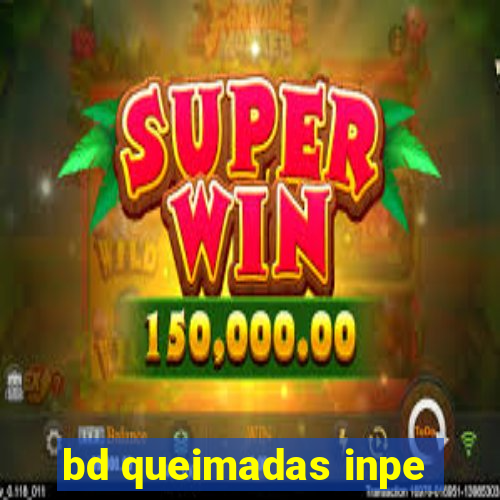 bd queimadas inpe