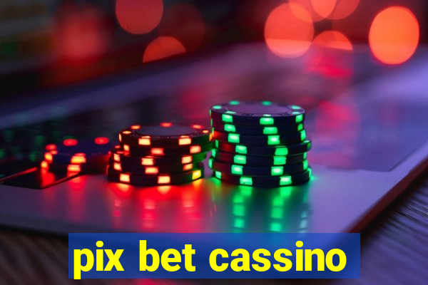 pix bet cassino