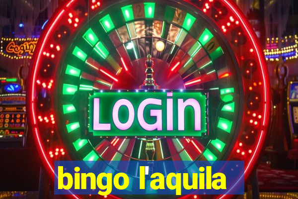 bingo l'aquila