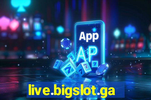 live.bigslot.game