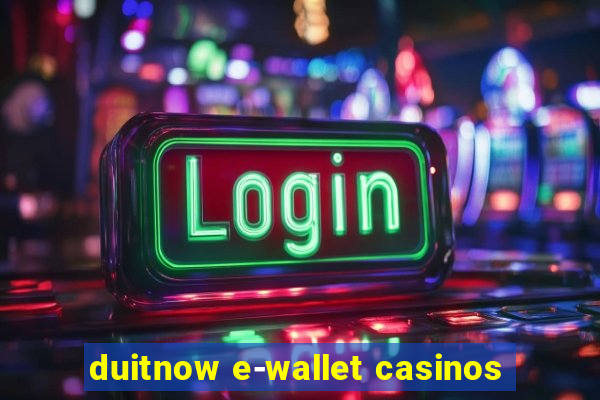 duitnow e-wallet casinos