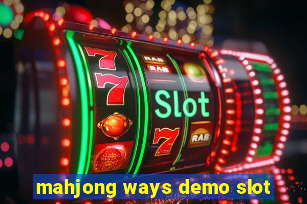 mahjong ways demo slot