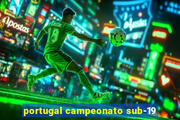 portugal campeonato sub-19