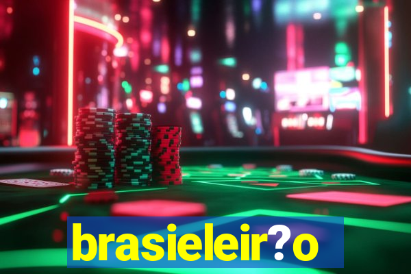 brasieleir?o