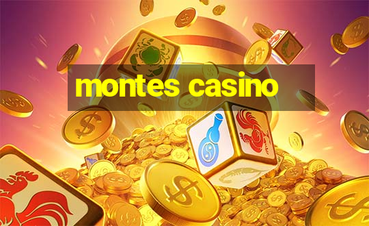 montes casino